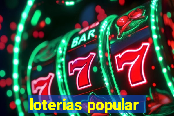 loterias popular